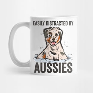 Easily Distracted By Aussies Australian Shepherd Mug